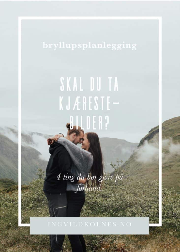 Få best resultat fra kjærestefotograferingen Norway Elopement photographer