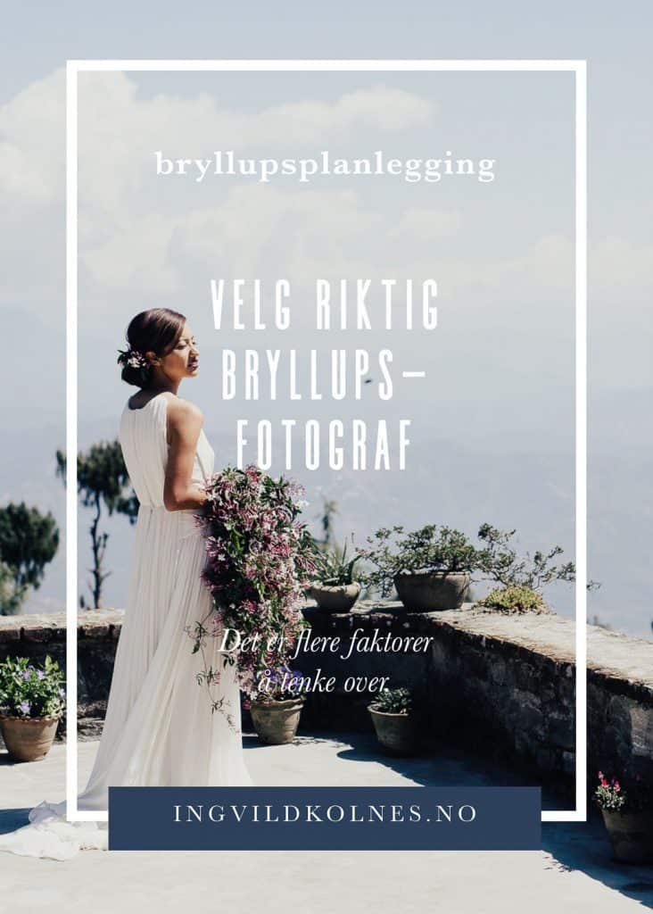Hvordan velge riktig bryllupsfotograf Norway Elopement photographer