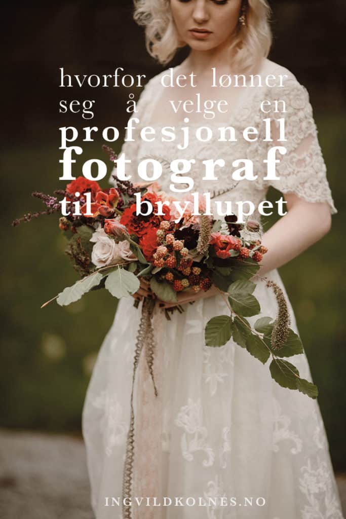 Hvorfor dere bør ha en proff bryllupsfotograf, og ikke nøye dere med en "venn med et kamera" Norway Elopement photographer